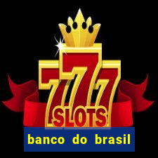 banco do brasil 777 plataforma